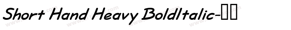 Short Hand Heavy BoldItalic字体转换